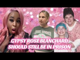 GYPSY ROSE BLANCHARD SHOULD STILL BE IN PRISON & HERE IS WHY! SPIN THE BLOCK #gypsyroseblanchardcase