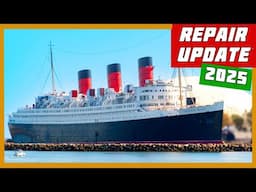 Queen Mary REPAIR Update & Year In Review | JAN 2025