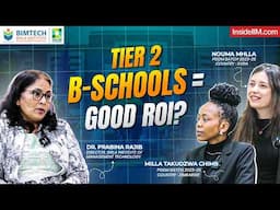 Are Tier 2 B-Schools Worth It? Debunking MBA Myths, Ft. BIMTECH