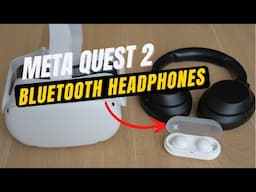 Quest 2 Bluetooth Headphones - Pairing & Audio Lag Workaround