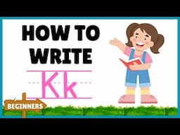 LEARN TO WRITE LETTER /  Kk /  - Alphabet-Vocabulary - Reading Skills