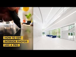 How to Edit Interior Photos