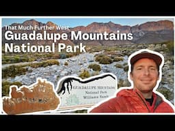 That Much Further West | El Capitan, Shumard Canyon, Williams Ranch, & Beyond | Guadalupe Mountains