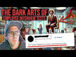 THE DARK ARTS OF EMPLOYEE INTERVIEW "TESTS"