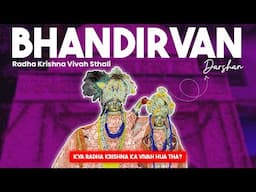 Bhandirvan || Radha Krishna Vivah Sthali || Fit Devotee