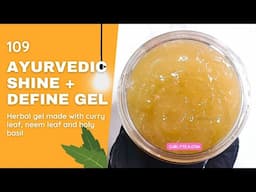 Ayurvedic Shine & Define Gel - Gorgeous curl defining gel to get shiny luscious curls - #DIY 109