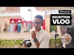 WEDDING RECEPTION VLOG at Vijay Raja Thirumana Mandapam, Chennai #Howasit