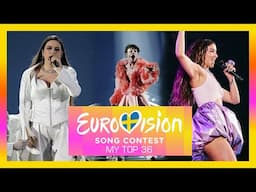 Eurovision Song Contest 2024 | MY TOP 36 [After the Grand Final]