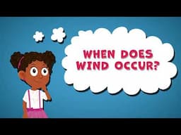 When does wind occur? | What makes wind? | How is wind formed? | Wind Facts for Kids | Weather Facts