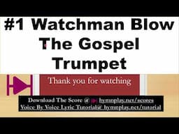 "Watchman, Blow the Gospel Trumpet": A Step-by-Step Tutorial on Singing Soprano, Alto, Tenor, Bass