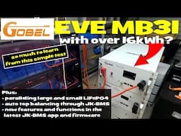 The 16.6kWh Gobel Power EVE MB31 battery. Paralleling and balancing LiFePO4 batteries.