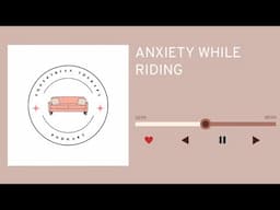 Equestrian Therapy Episode #1 - Anxiety While Riding