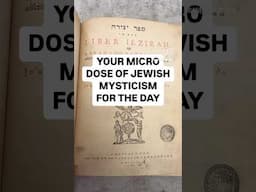 Your Micro Dose of Jewish Mysticism for Today