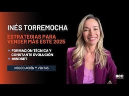 Inés Torremocha - Estrategias para vender más este 2025