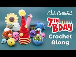 Club Crochet's 7th Birthday!! - Amigurumi Crochet Along