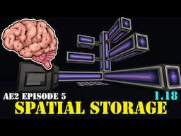 AE2 Tutorial - Part 5: Spatial Storage (1.18)