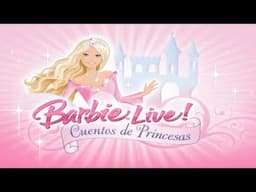 Barbie™ Live! Cuentos de Princesas - (Teaser) Trailer