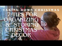 7 Ways To Store & Organize Christmas Decor~Store & Organize Christmas Decorations~Christmas Takedown