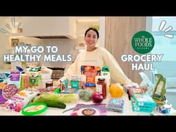 GROCERY STORE HAUL WHEN I HAVE NOTHING PLANNED | GO TO HEALTHY MEAL IDEAS