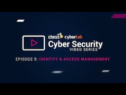 Identity and Access Management | Cyber Security Series - Episode 09