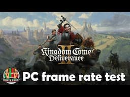 Kingdom Come Deliverance II - Frame Rate test PC