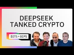 Why Bitcoin Was Strong Amid the DeepSeek Selloff - Bits + Bips