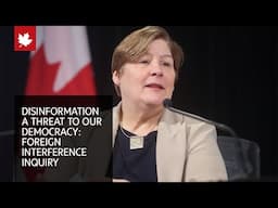 Disinformation is the greatest threat to our democracy: Foreign Interference Inquiry