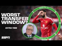 Which Premier League club had the WORST transfer window? 🤔👀 | ESPN FC Extra Time