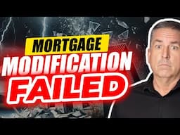 Top Reasons Why Your Mortgage Modification Didn't Work Out!