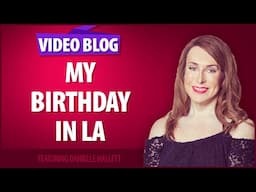 My Birthday in LA