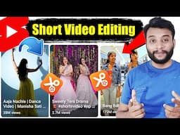 Short Video Editing ✅️ | Short Video Editing Kaise Kare 🔥 | Video Editing Kaise Kare