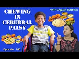 IMPROVE CHEWING IN CEREBRAL PALSY CHILDREN- STRATEGIES & PRACTICAL TIPS