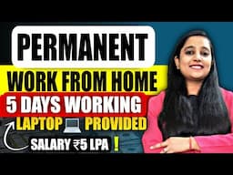 Permanent Work From Home | Online Jobs At Home | Salary ₹5 LPA | FREE Laptop✔️ | Work From Home Jobs