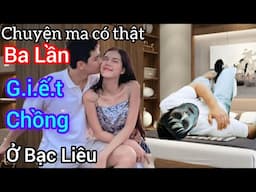 [Tập 1900] Thong D.â.m trước Mặt Chồng Bạc Liêu/chuyện ma có thật