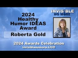 Roberta Gold | Healthy Humor IDEAS Award | Invisible Disabilities Association