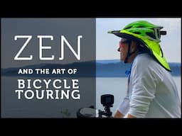 Zen and the Art of Bicycle Touring