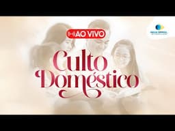 AO VIVO | CULTO DOMÉSTICO - 05/02/25 | IEADPE - REDE BRASIL