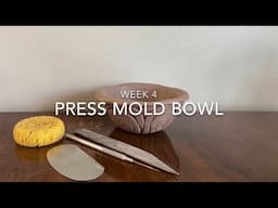 Press Mold Bowl - Ceramics Handbuilding for Beginners