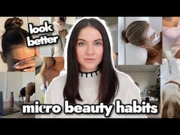 Micro Beauty Habits to PHYSICALLY GLOW UP IN 2025 ! | beauty tips, skincare & wellness