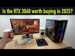 Can the RTX 3060 play the latest games in 2025?