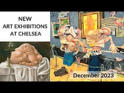 New Art Exhibitions at Chelsea | New York | December 2023