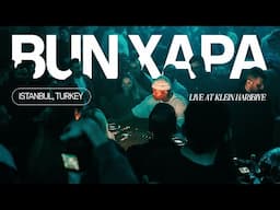 Bun Xapa - Live at Klein Harbiye Istanbul, Turkey