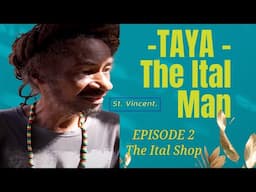 🇻🇨  Taya  The Ital Man  -  The Best Ital Food In St Vincent & The Grenadines E02