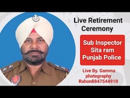 Live Retirement Ceremony Sub Inspector Sita ram Punjab Police Live By. Gamma photography 8847544910