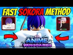 How To Get The NEW Sokora Unit *FAST* In Anime Vanguards Update 3.5