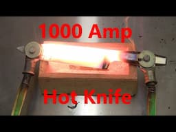 1000 Amp Hot Knife