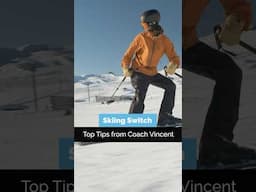 Skiing Switch | Top Tips from Coach Vincent 🙌⛷️ #shorts #skiing