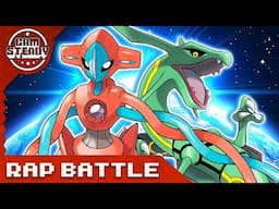 Deoxys vs Rayquaza RAP BATTLE | Pokémon Rap Battle | Cam Steady ft. Mat4yo