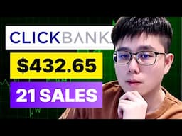 Clickbank Affiliate Marketing: $432.65 in 24 Hours (21 Sales) Step by Step