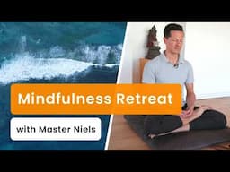 Transform Your Life With My 7-Day Mindfulness Retreat